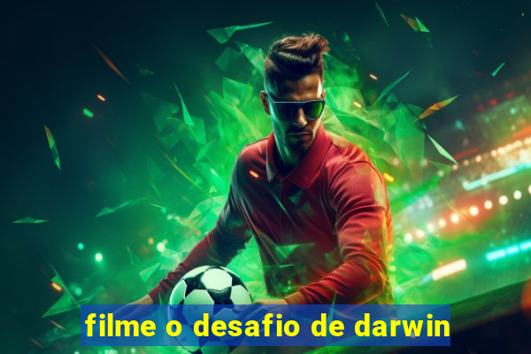 filme o desafio de darwin